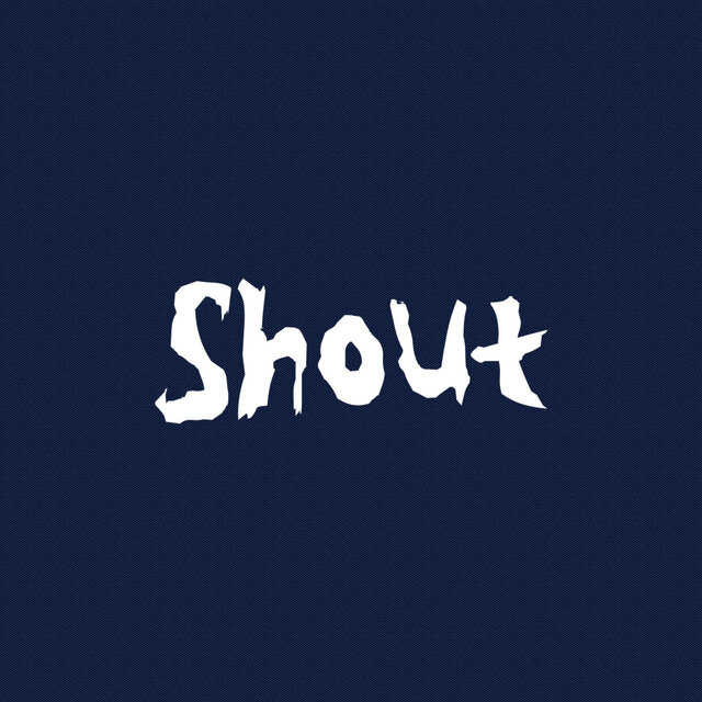 Shout