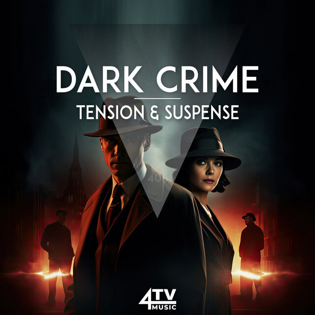 Dark Crime - Tension & Suspense