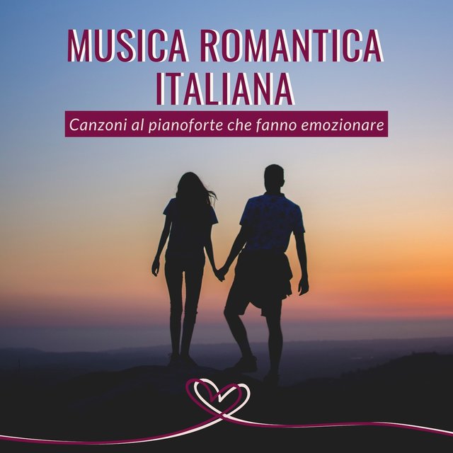 Musica romantica Italiana - Canzoni al pianoforte che fanno emozionare