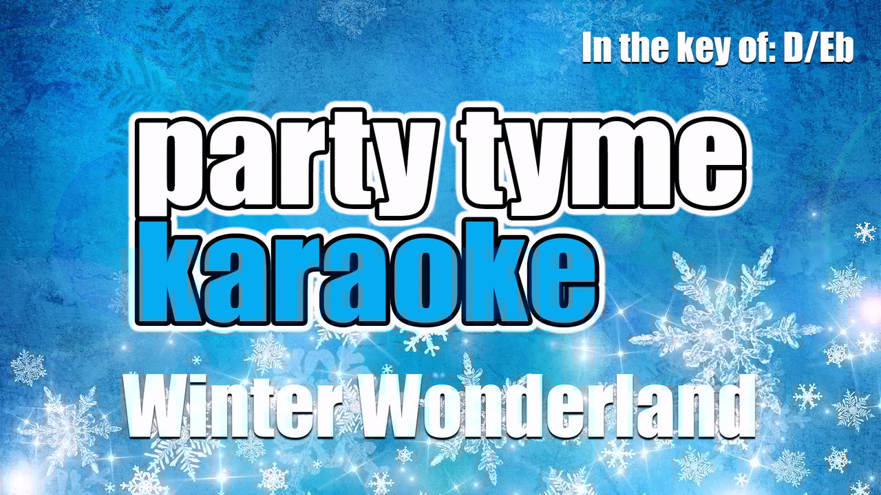 Winter Wonderland (Made Popular By Johnny Mathis) [Karaoke Version]