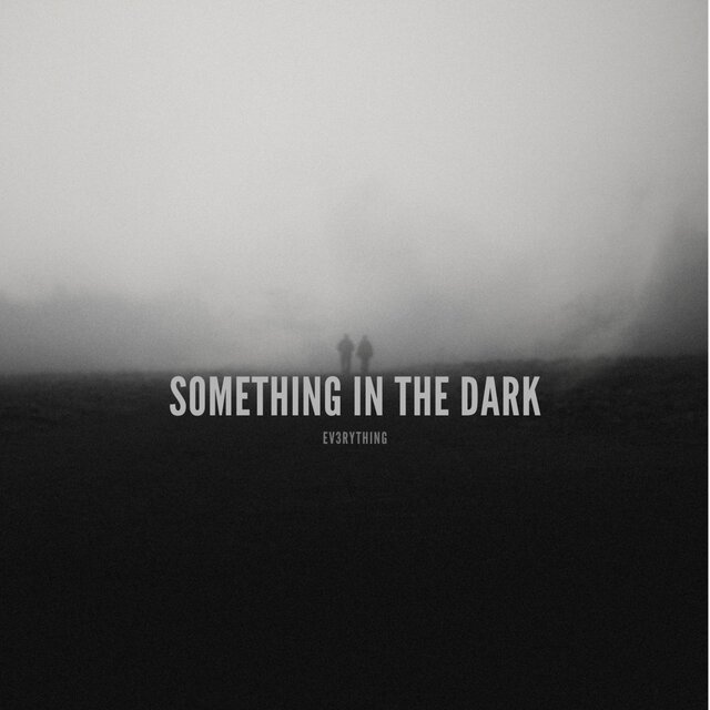 Something In The Dark