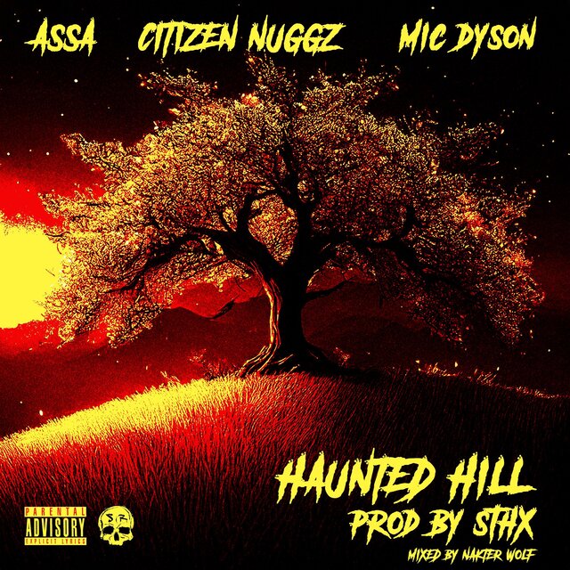 Haunted Hill (feat. Citizen Nuggz & Mic Dyson)