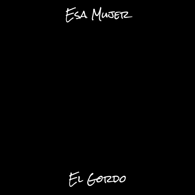Esa Mujer