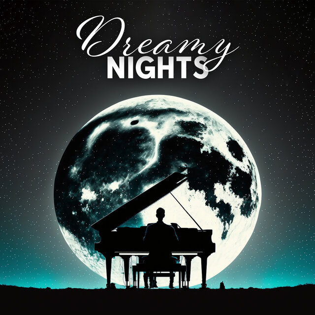 Dreamy Nights (Soothig Piano Jazz That Helps You Sleep)