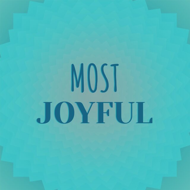 Most Joyful