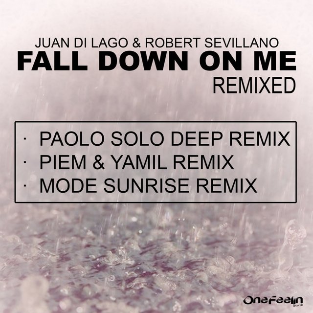 Fall Down On Me Remixed