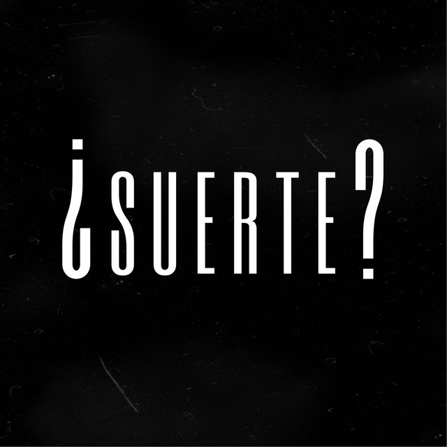 ¿SUERTE?