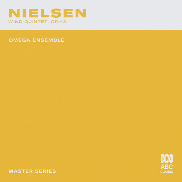 Master Series – Nielsen: Wind Quintet, Op. 43