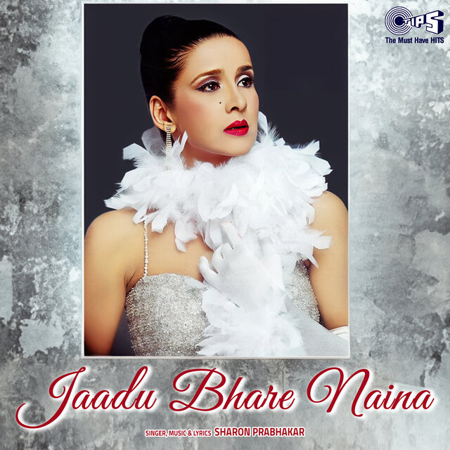 Jaadu Bhare Naina