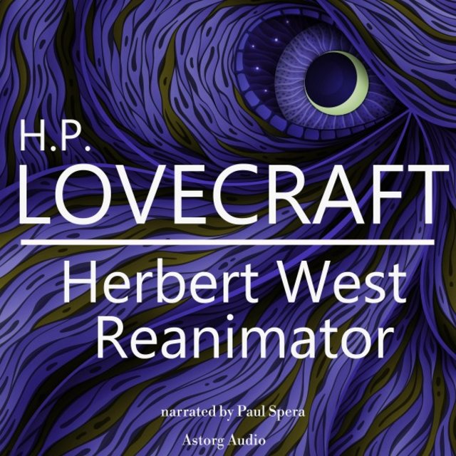 Hp Lovecraft : Herbert West - Reanimator