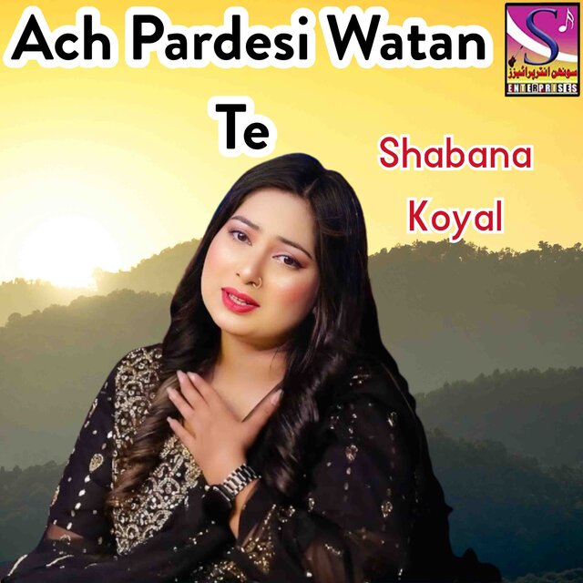 Ach Pardesi Watan Te