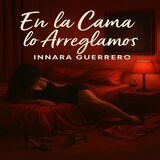 En La Cama Lo Arreglamos