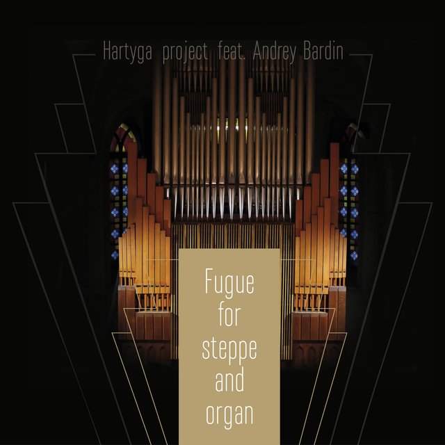 Fugue for Steppe with Organ