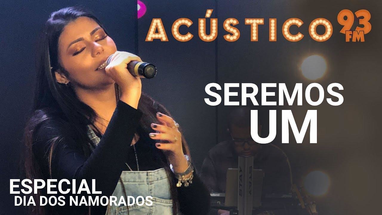 Seremos Um - Acústico 93 - AO VIVO