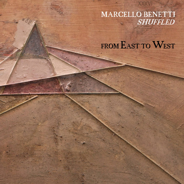 Cover art for album From East To West by Marcello Benetti Shuffled