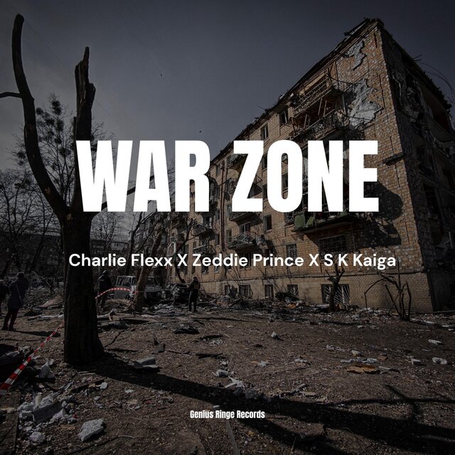 War Zone (feat. Zeddie Prince & SK Kaiga)