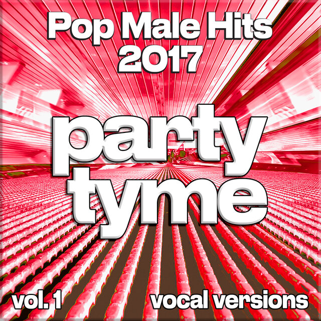 Pop Male Hits 2017, Vol. 1 (Vocal)