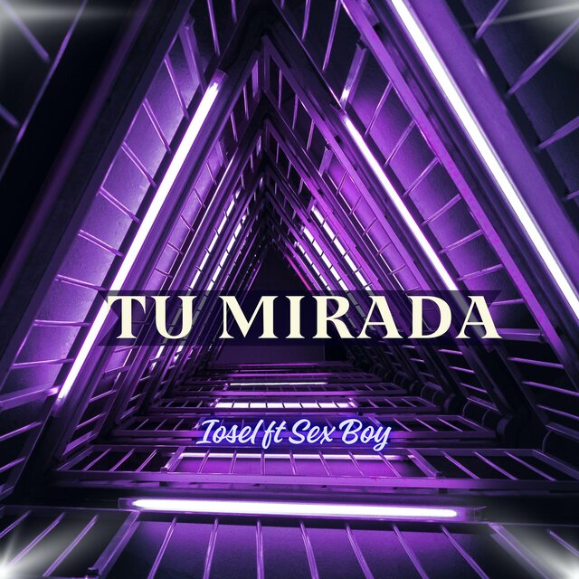 Tu Mirada (feat. Sex boy & Monomaster )
