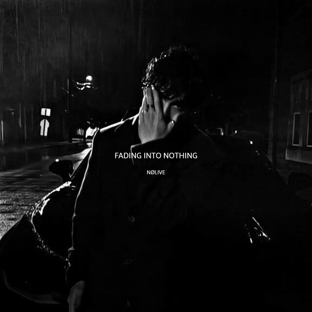 Fading into Nothing