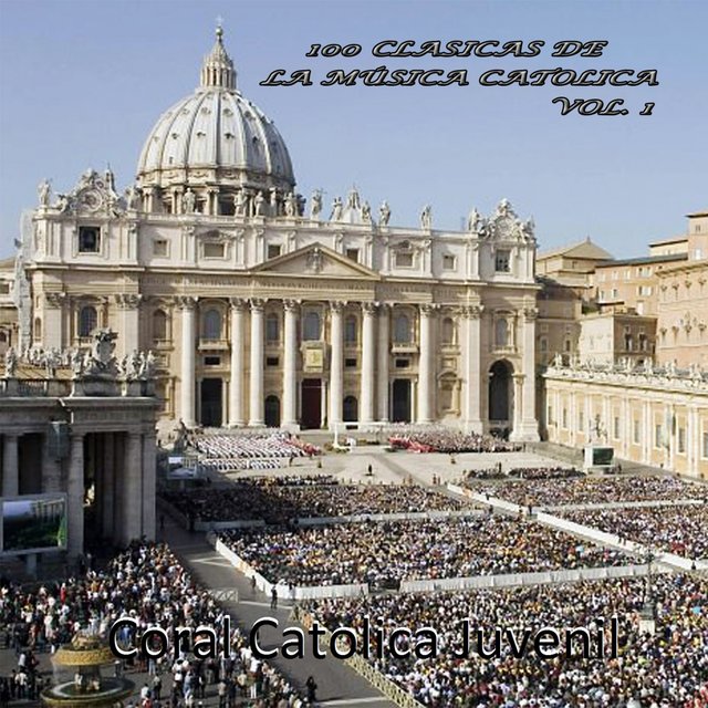 100 Clásicas de la Música Católica, Vol. 1