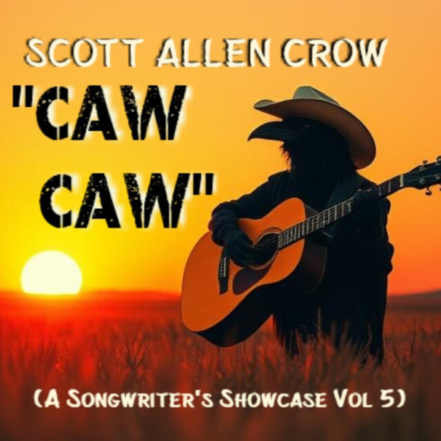CAW CAW (A Songwriter's Showcase Vol 5)