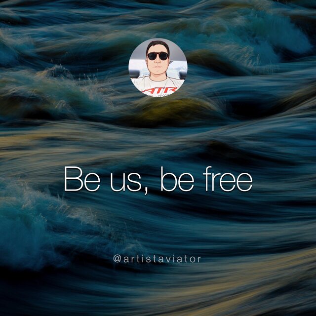 Be us, be free