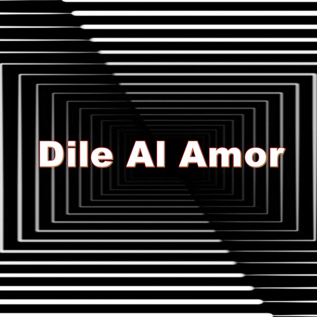 Dile Al Amor