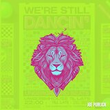 WE'RE STILL DANCIN' (DnB Version)