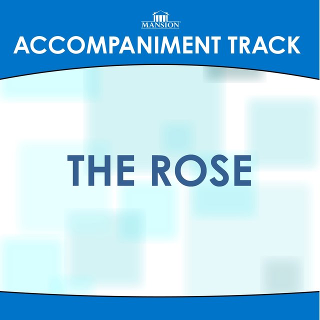 The Rose (Made Popular by Inspirations) [Accompaniment Track]