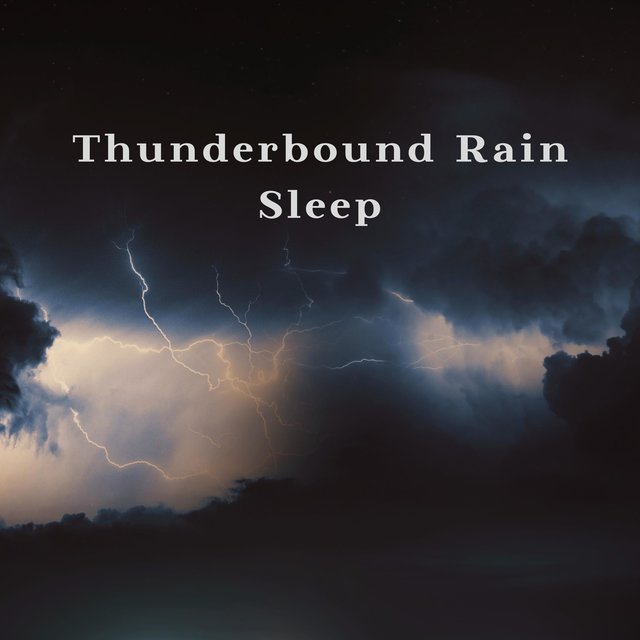 Thunderbound Rain Sleep