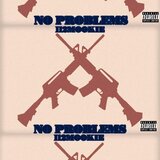 NO PROBLEMS