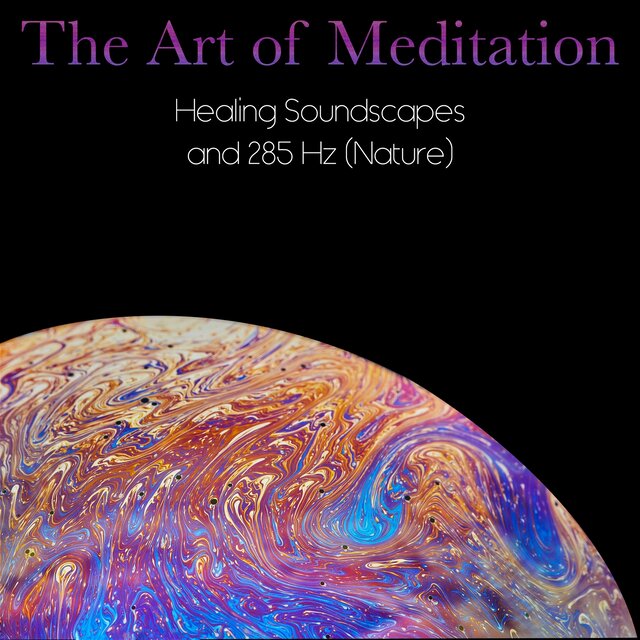 Healing Soundscapes and 285 Hz (Nature)