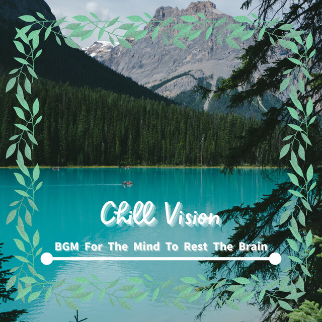 BGM For The Mind To Rest The Brain