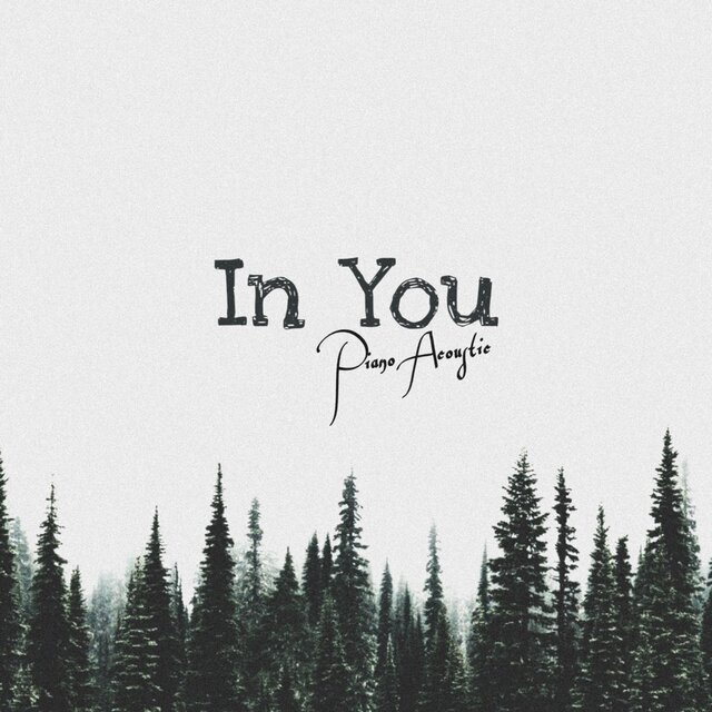In You (Piano Acoustic) (Acoustic)