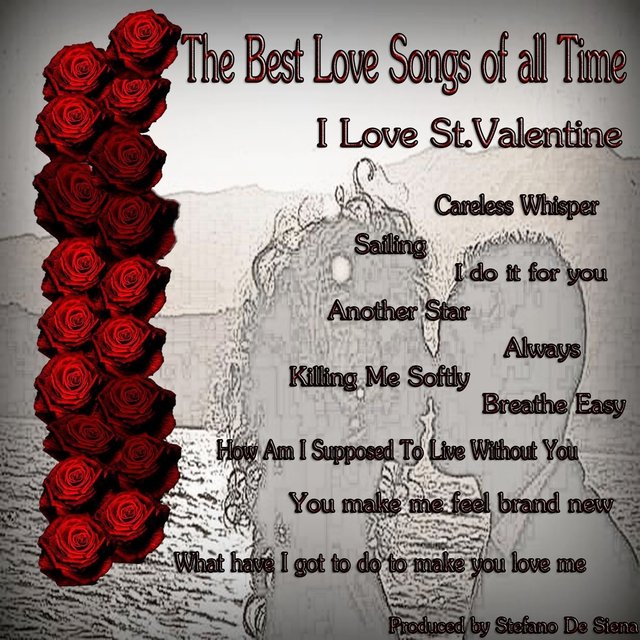 The Best Songs of All Time I Love S.Valentine