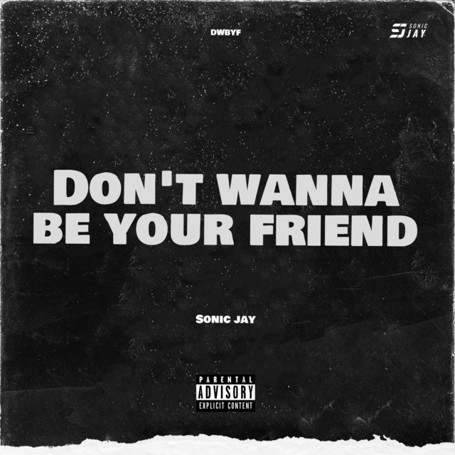 Don't Wanna Be Your Friend