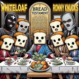 Bread Testament