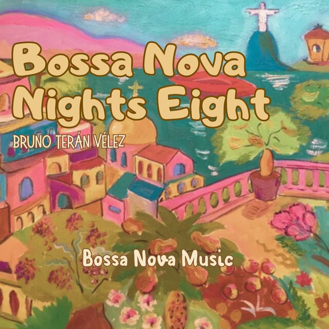 Bossa Nova Nights Eight