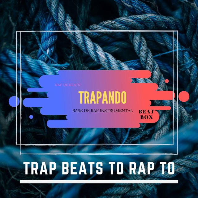 Trap Beats to Rap To
