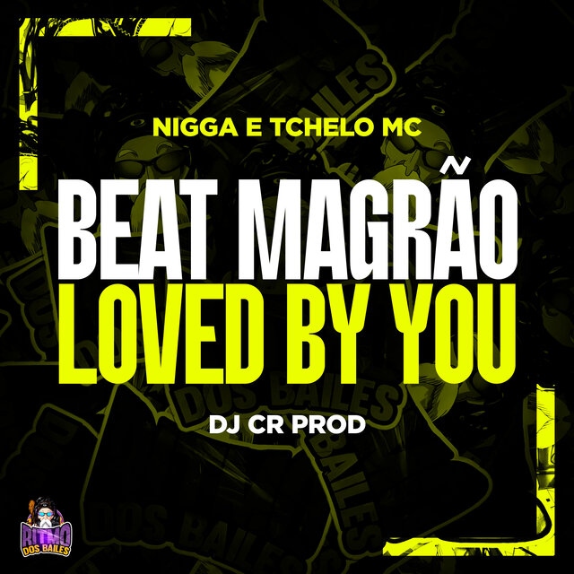 Beat Magrão Loved By You