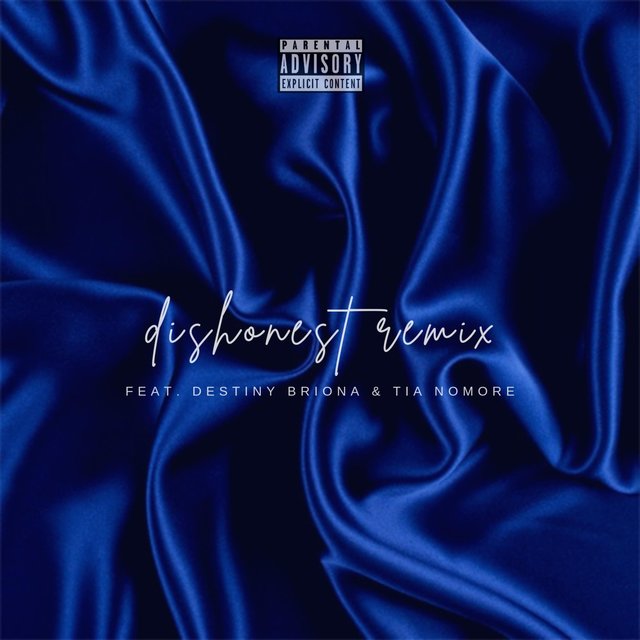 Dishonest (feat. Destiny Briona & Tia Nomore)