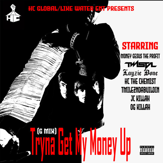 Tryna Get My Money up (G Mix)