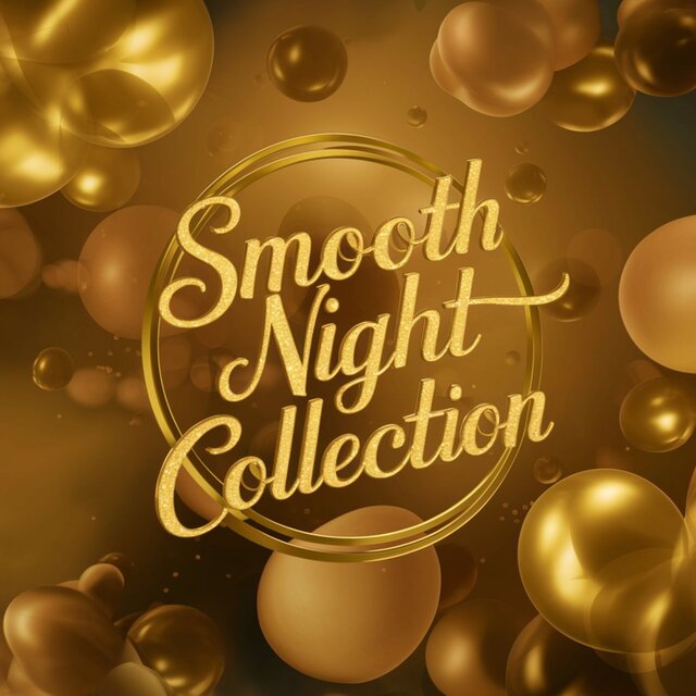 Smooth Night Collection, Vol. 1
