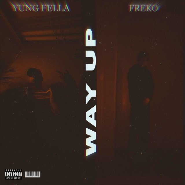 Way Up (feat. Yung Fella)