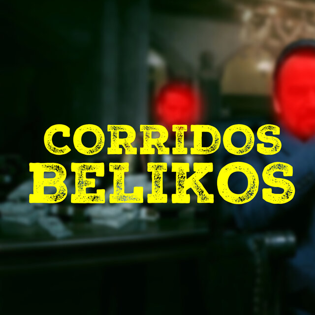 Corridos Belikos
