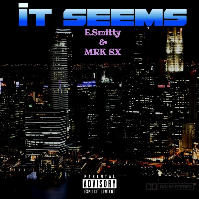 It SEEMS (feat. MRK SX)