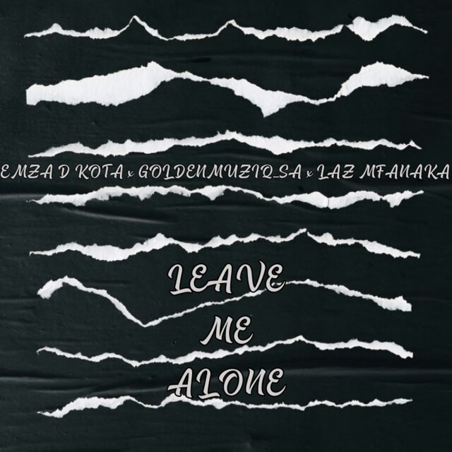 Leave Me Alone