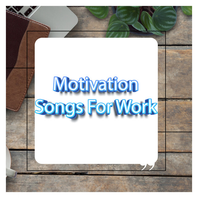 Motivating Music For Working Hard