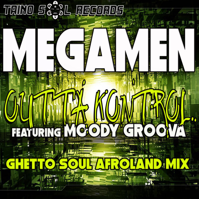 Outta Kontrol (Ghetto Soul Afro Land Mix)