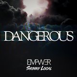 Dangerous